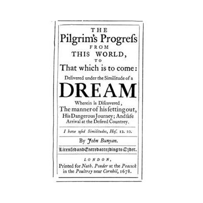 The Pilgrim’s Progress from this World to that Which is to Come