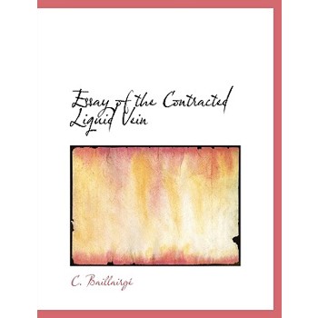 Essay of the Contracted Liquid Vein