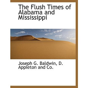The Flush Times of Alabama and Mississippi