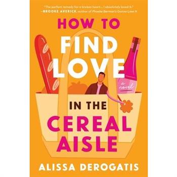 How to Find Love in the Cereal Aisle