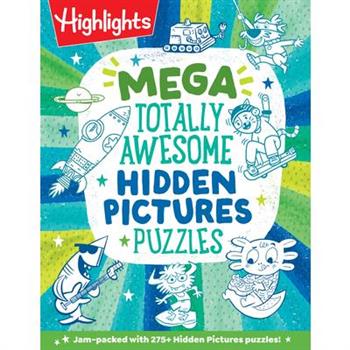 Mega Totally Awesome Hidden Pictures Puzzles
