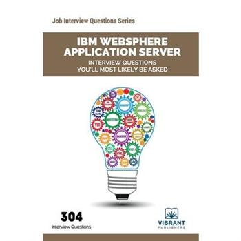 IBM WebSphere Application Server Interview Questions You’ll Most Likely Be Asked