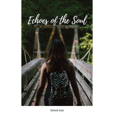 Echoes of the Soul