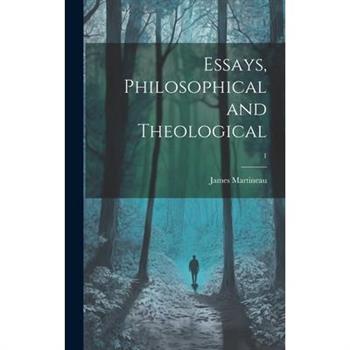 Essays, Philosophical and Theological; 1