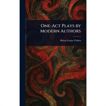 One-Act Plays by Modern Authors