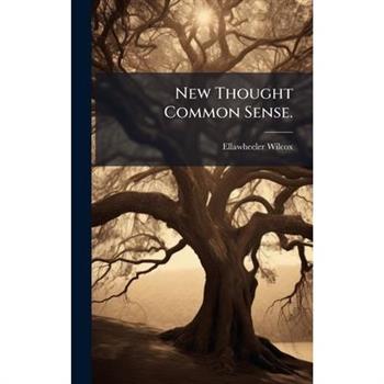 New Thought Common Sense.