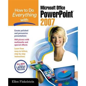 How to Do Everything With Microsoft Office Powerpoint 2007