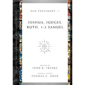 Joshua, Judges, Ruth, 1-2 Samuel