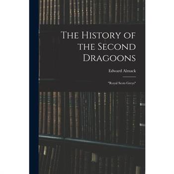 The History of the Second Dragoons