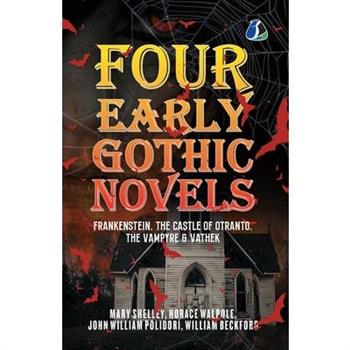 Four Early Gothic Novels