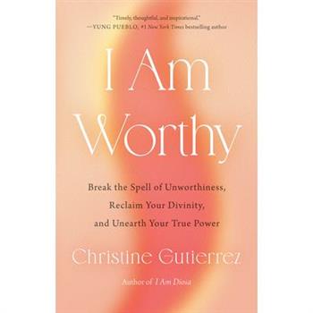 I Am Worthy