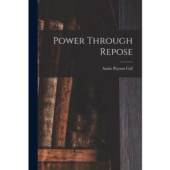 Power Through Repose