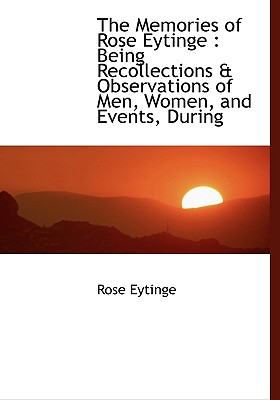 The Memories of Rose Eytinge