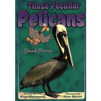 Those Peculiar Pelicans