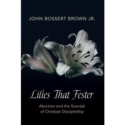 Lilies That Fester