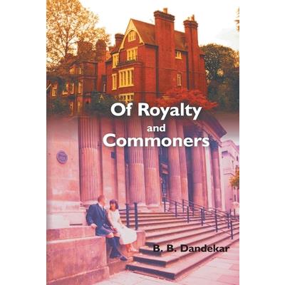 Of Royalty and Commoners