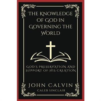 The Knowledge of God in Governing the World
