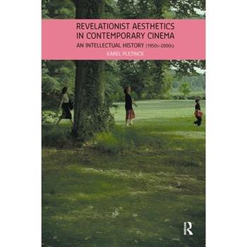 Revelationist Aesthetics in Contemporary Cinema