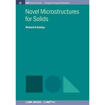 Novel Microstructures for Solids