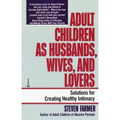 Adult Children as Husbands, Wives, and Lovers