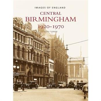 Central Birmingham 1920-1970