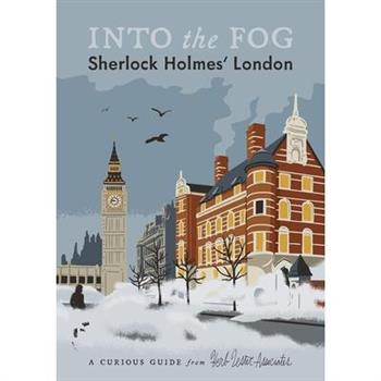 Into the Fog: Sherlock Holmes' London