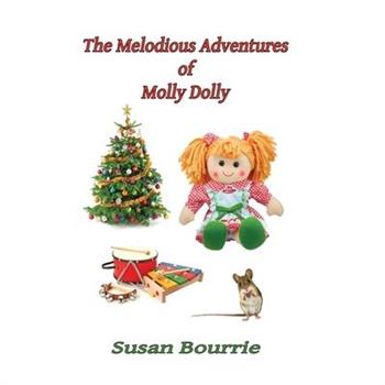 The Melodious Adventures of Molly Dolly