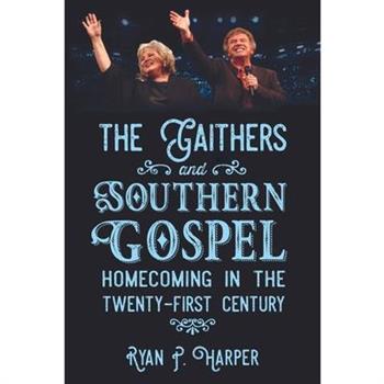 The Gaithers and Southern Gospel