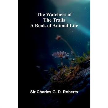 The Watchers Of The Trails