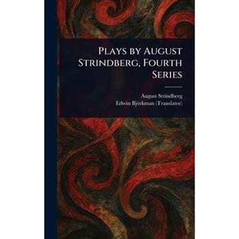 Plays by August Strindberg, Fourth Series