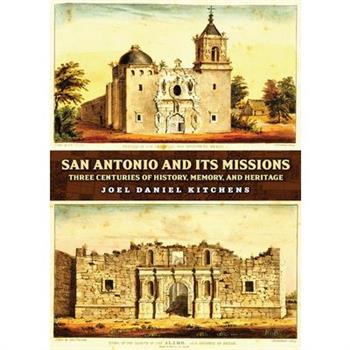 San Antonio and Its Missions
