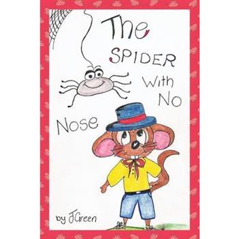 The Spider With No Nose