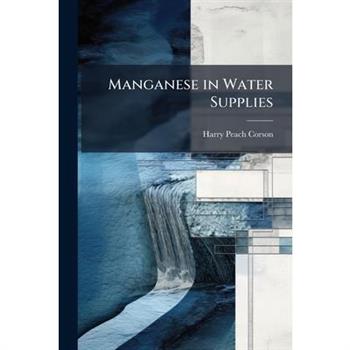 Manganese in Water Supplies