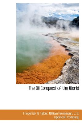 The Oil Conquest of the World
