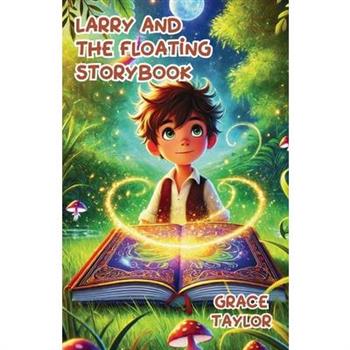 Larry and the Floating Storybook