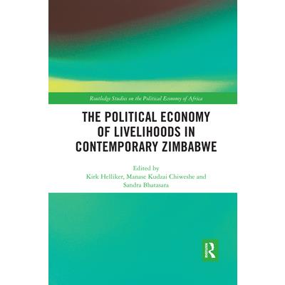 The Political Economy of Livelihoods in Contemporary Zimbabwe