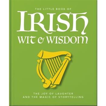 The Little Book of Irish Wit & Wisdom