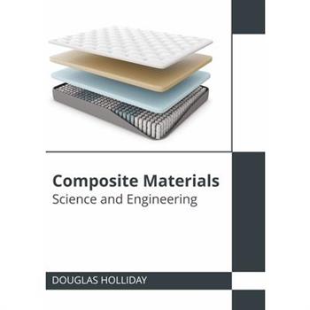 Composite Materials: Science and Engineering