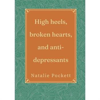 High heels, broken hearts, and antidepressants