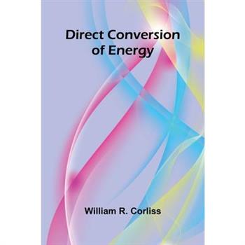 Direct Conversion Of Energy