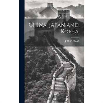 China, Japan and Korea