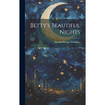 Betty's Beautiful Nights