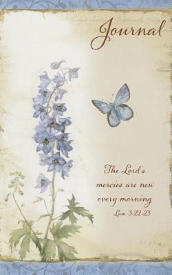 The Lord’s Mercies Are New Every Morning. Journal