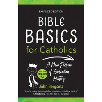 Bible Basics for Catholics (Expanded Edition)
