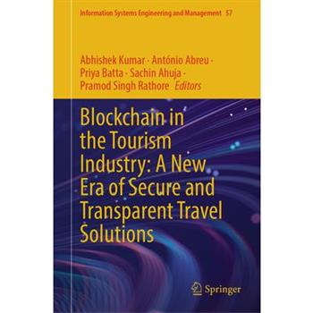 Blockchain in the Tourism Industry: A New Era of Secure and Transparent Travel Solutions