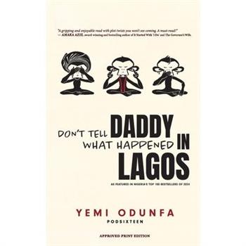 Don't Tell Daddy What Happened in Lagos