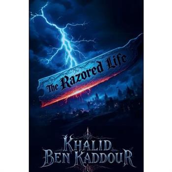 The Razored Life