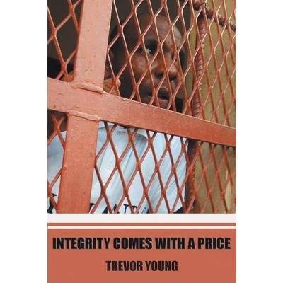 Integrity comes with a price