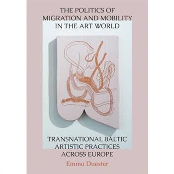 The Politics of Migration and Mobility in the Art World