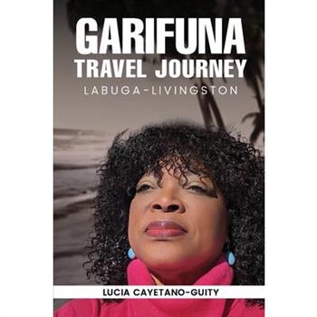 Garifuna Travel Journey